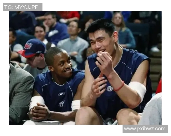 马布里与姚明的篮球传奇相遇:两位巨星的友谊与对抗之路 马布里与姚明的篮球传奇相遇:两位巨星的友谊与对抗之路